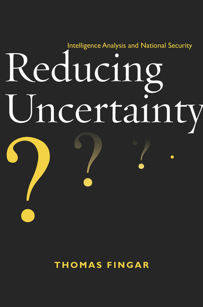 Cover of Reducing Uncertainty by Thomas Fingar