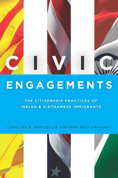 Cover of Civic Engagements by Caroline B. Brettell and Deborah Reed-Danahay