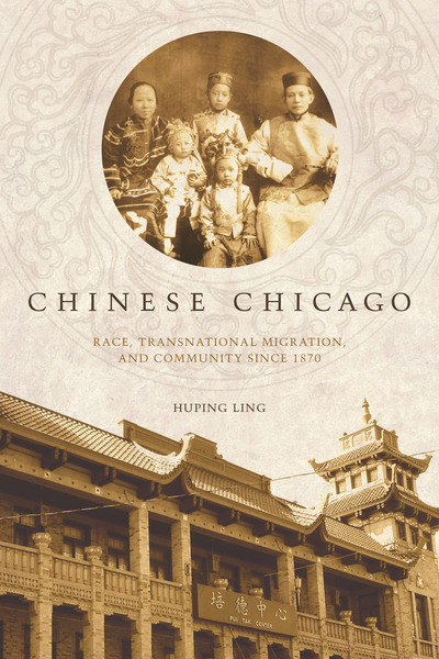 Cover of Chinese Chicago by Huping Ling
