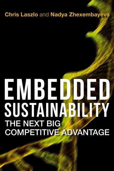 Cover of Embedded Sustainability by Chris Laszlo and Nadya Zhexembayeva 