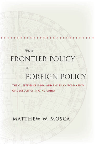 Cover of From Frontier Policy to Foreign Policy by Matthew W. Mosca