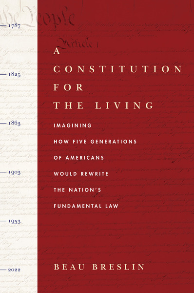 Cover of A Constitution for the Living by Beau Breslin