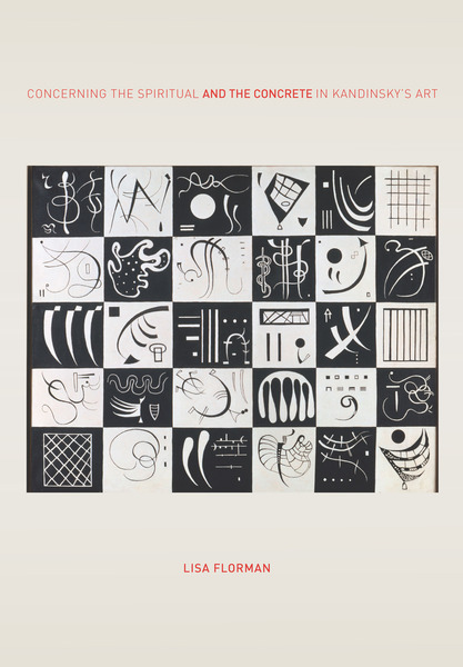 Cover of Concerning the Spiritual—and the Concrete—in Kandinsky’s Art by Lisa Florman