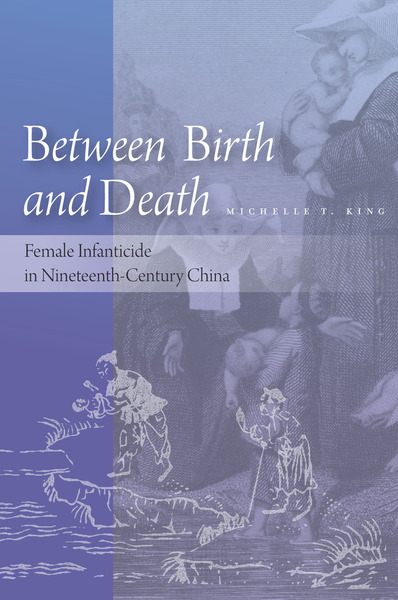 Cover of Between Birth and Death by Michelle T. King