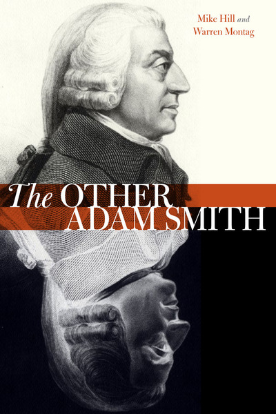 Cover of The Other Adam Smith by Mike Hill and Warren Montag