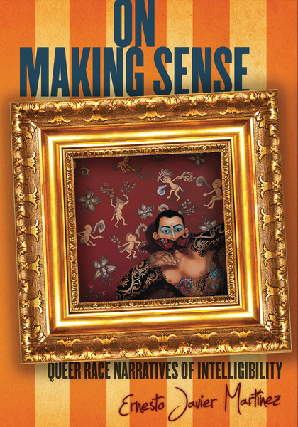 Cover of On Making Sense by Ernesto Javier Martínez