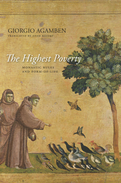 Cover of The Highest Poverty by Giorgio Agamben Translated by Adam Kotsko