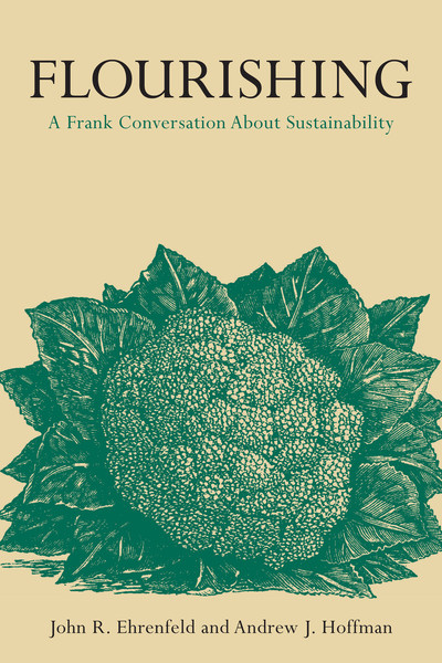 Cover of Flourishing by John R. Ehrenfeld and Andrew J. Hoffman