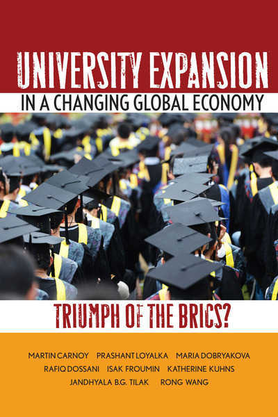 Cover of University Expansion in a Changing Global Economy by Martin Carnoy, Prashant Loyalka, Maria Dobryakova, Rafiq Dossani, Isak Froumin, Katherine Kuhns, Jandhyala B.G. Tilak, and Rong Wang