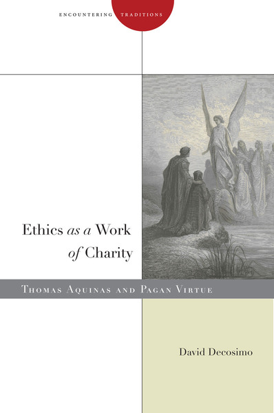 Cover of Ethics as a Work of Charity by David Decosimo