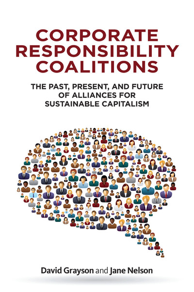 Cover of Corporate Responsibility Coalitions by David Grayson and Jane Nelson