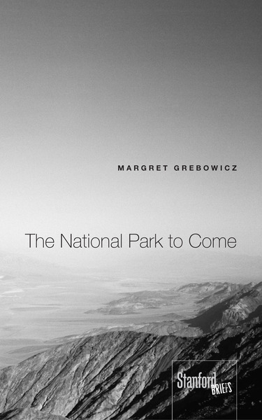 Cover of The National Park to Come by Margret Grebowicz