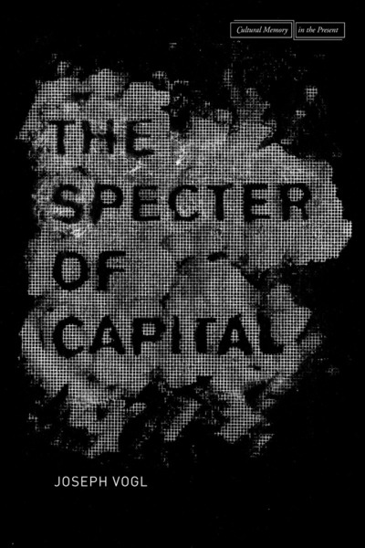 Cover of The Specter of Capital by Joseph Vogl