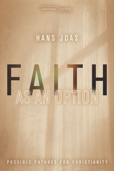 Cover of Faith as an Option by Hans Joas