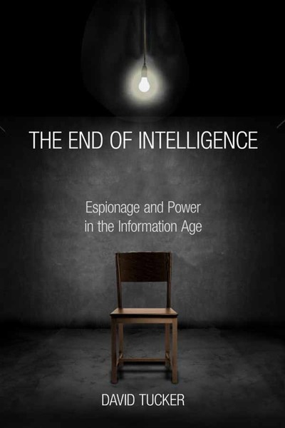 Cover of The End of Intelligence by David Tucker