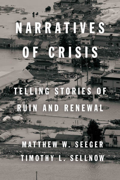 Cover of Narratives of Crisis by Matthew W. Seeger and Timothy L. Sellnow