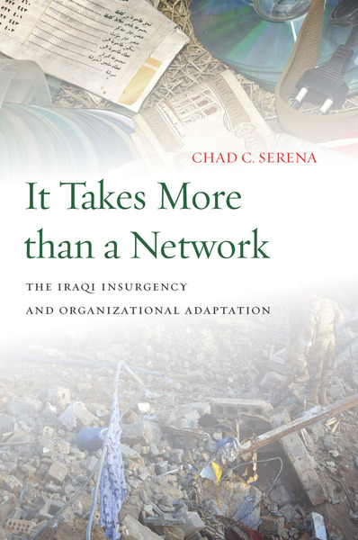 Cover of It Takes More than a Network by Chad C. Serena