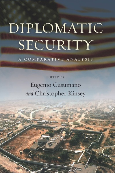 Cover of Diplomatic Security by Edited by Eugenio Cusumano and Christopher Kinsey