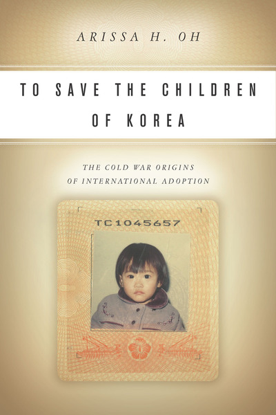 Cover of To Save the Children of Korea by Arissa H. Oh