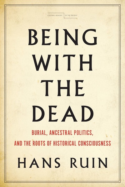 Cover of Being with the Dead by Hans Ruin