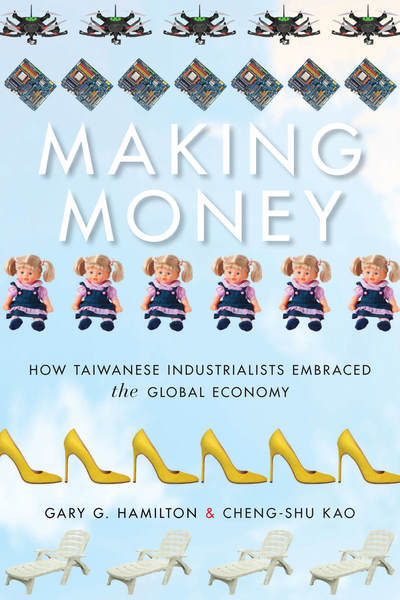 Cover of Making Money by Gary G. Hamilton and Cheng-shu Kao 