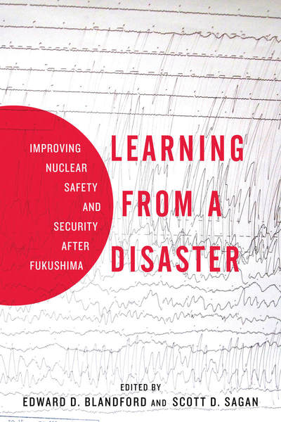 Cover of Learning from a Disaster by Edited by Edward D. Blandford and Scott D. Sagan