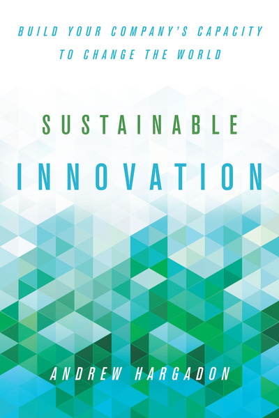 Cover of Sustainable Innovation by Andrew Hargadon 