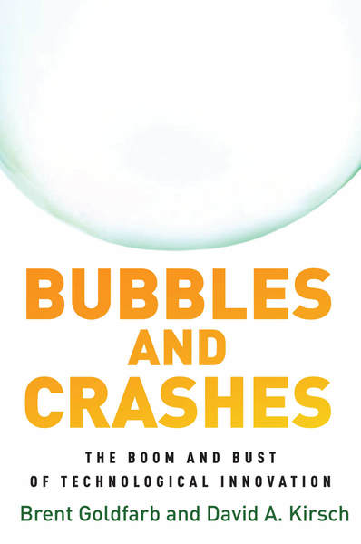 Cover of Bubbles and Crashes by Brent Goldfarb and David A. Kirsch