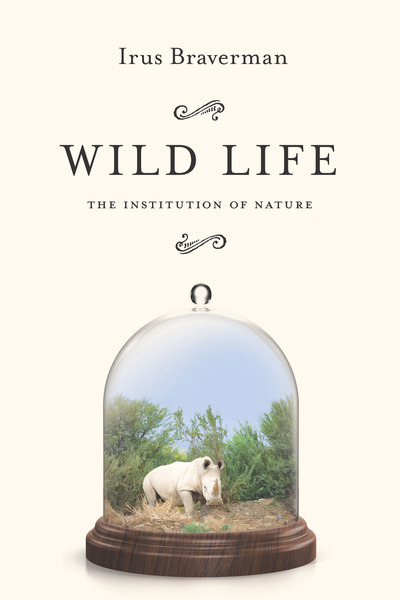 Cover of Wild Life by Irus Braverman