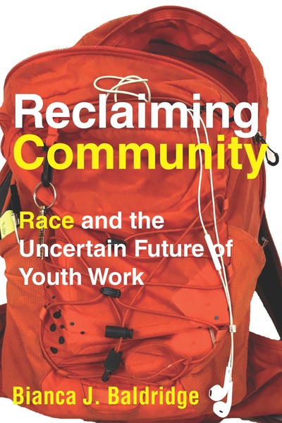 Cover of Reclaiming Community by Bianca J. Baldridge