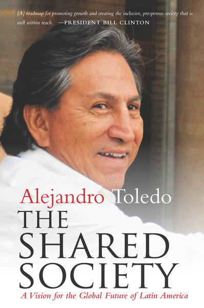 Cover of The Shared Society by Alejandro Toledo