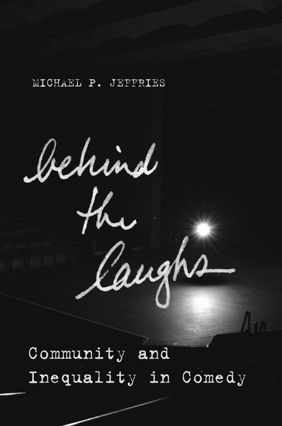 Cover of Behind the Laughs by Michael P. Jeffries