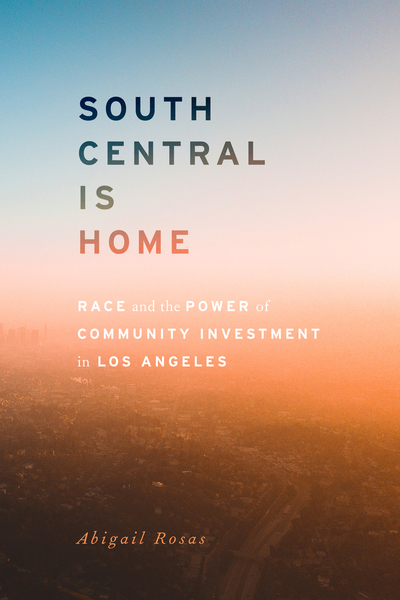 Cover of South Central Is Home by Abigail Rosas