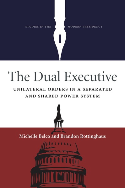 Cover of The Dual Executive by Michelle Belco and Brandon Rottinghaus