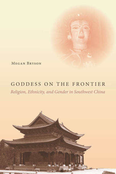 Cover of Goddess on the Frontier by Megan Bryson