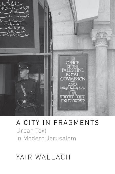 Cover of A City in Fragments by Yair Wallach