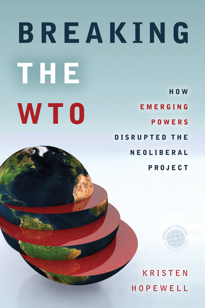 Cover of Breaking the WTO by Kristen Hopewell