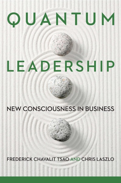 Cover of Quantum Leadership by Frederick Chavalit Tsao and Chris Laszlo
