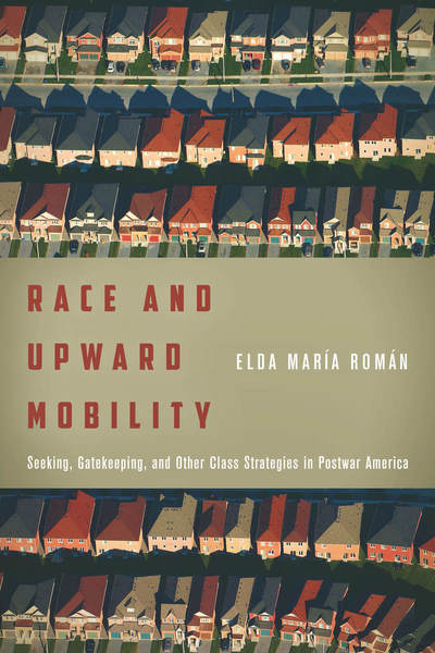 Cover of Race and Upward Mobility by Elda María Román