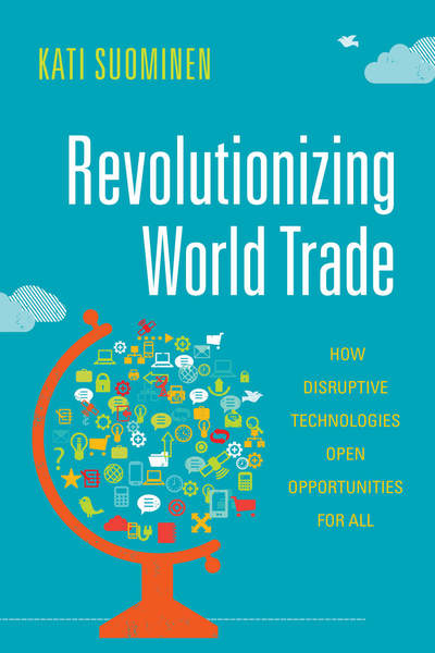 Cover of Revolutionizing World Trade by Kati Suominen