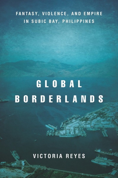 Cover of Global Borderlands by Victoria Reyes