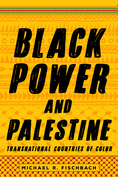 Cover of Black Power and Palestine by Michael R. Fischbach
