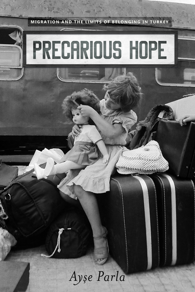 Cover of Precarious Hope by Ayse Parla