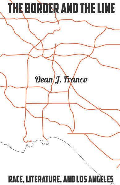 Cover of The Border and the Line by Dean J. Franco