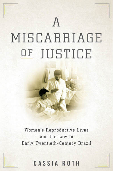 Cover of A Miscarriage of Justice by Cassia Roth