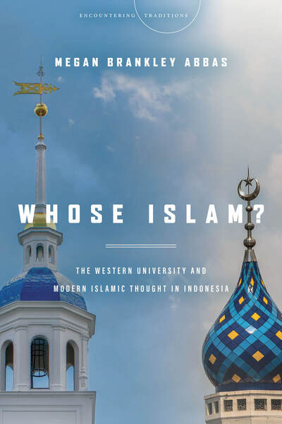 Cover of Whose Islam? by Megan Brankley Abbas