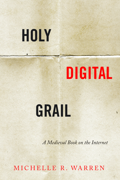Cover of Holy Digital Grail by Michelle R. Warren