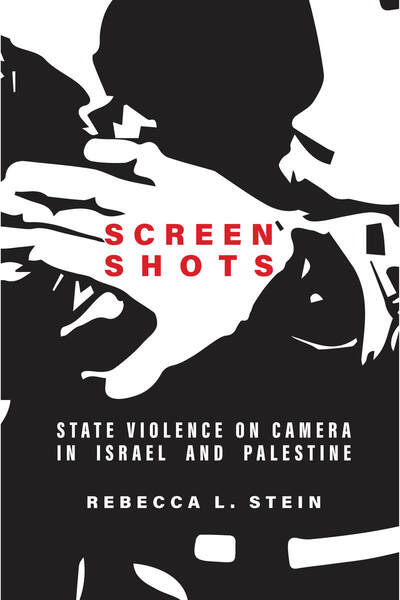 Cover of Screen Shots by Rebecca L. Stein