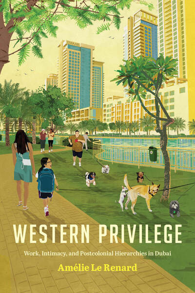 Cover of Western Privilege by Amélie Le Renard, Translated by Jane Kuntz