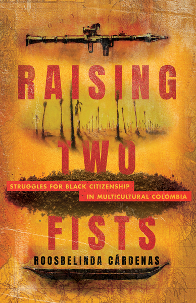 Cover of Raising Two Fists by Roosbelinda Cárdenas